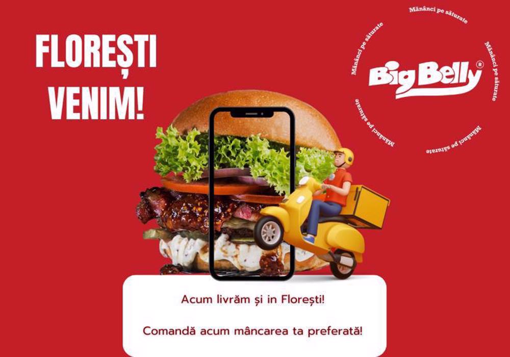 Big Belly livreaza acum si in Floresti! Mancarea ta preferata, la un click distanta